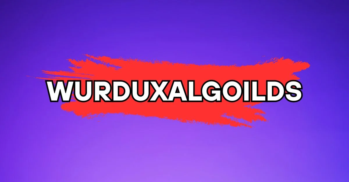 wurduxalgoilds