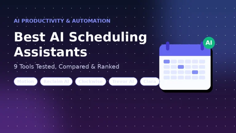 Best AI Scheduling Assistants in 2026: 9 Tools Compared