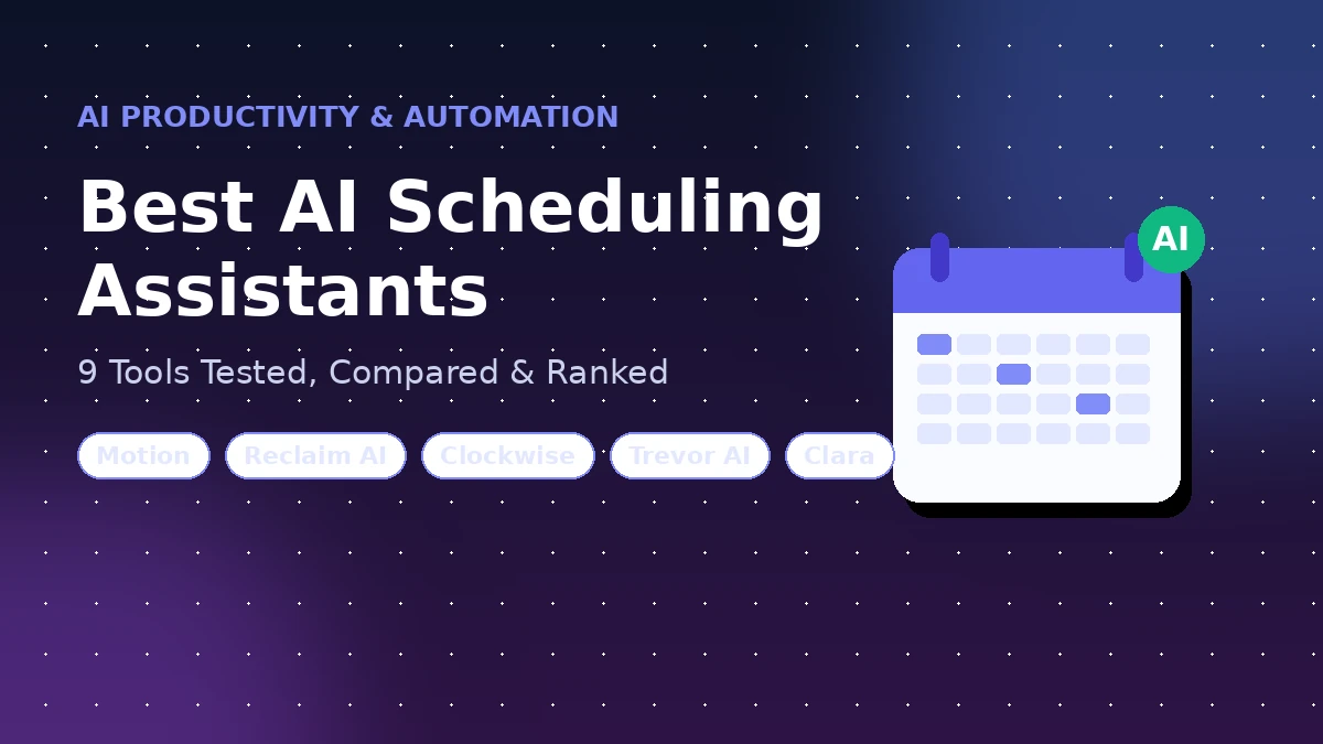 Best AI scheduling assistants comparison — Motion, Reclaim AI, Clockwise, Trevor AI and Clara