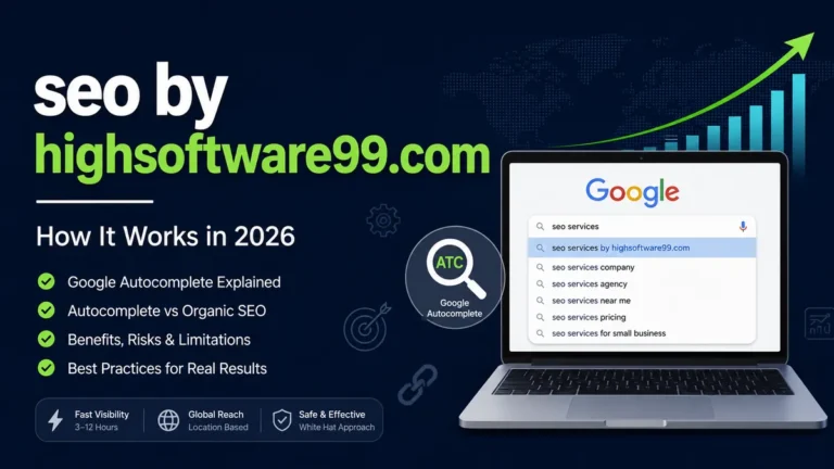 seo by highsoftware99.com: How It Works in 2026